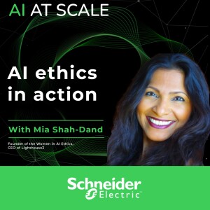 Mia Shah-Dand: AI ethics in action