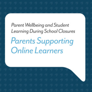 Podcast for Parents: Parents Supporting Online Learners