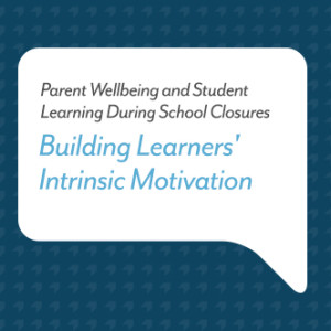 Podcast for Parents: Building Learners' Intrinsic Motivation