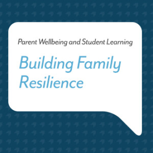 Podcast for Parent: Building Family Resilience