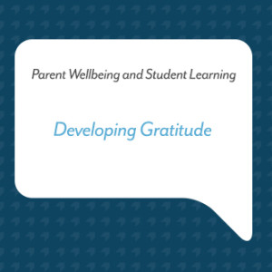 Podcast for Parents: Developing Gratitude