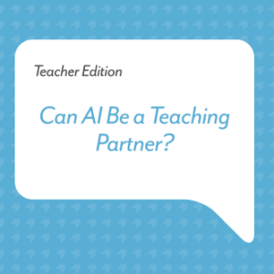 Can AI Be a Teaching Partner?