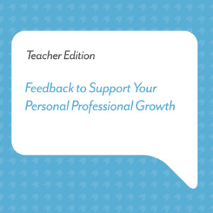 Podcast for Teachers: Feedback for Your Personal Professional Growth