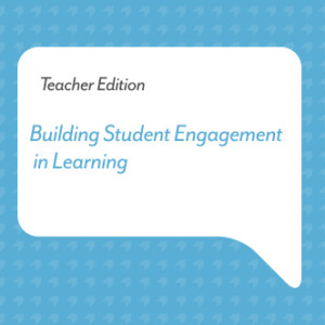 Podcast for Teachers: Building Student Engagement in Learning