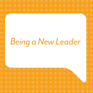 Being a New Leader