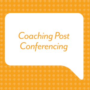 Coaching Post Conferencing