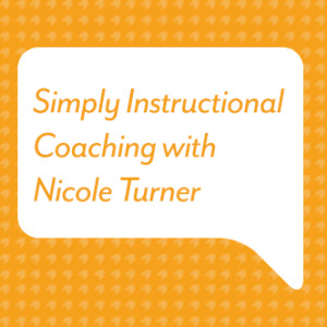 Simply Instructional Coaching with Nicole Turner