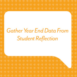 Gather Year End Data From Student Reflection