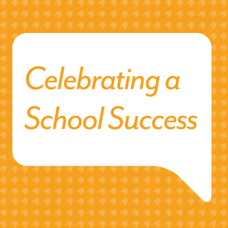 Celebrating a School Success 