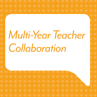 Multi-Year Teacher Collaboration