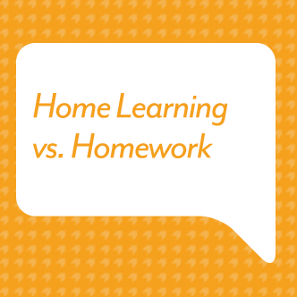 Home Learning vs. Homework 