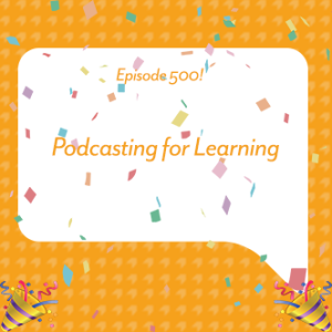 Podcasting for Learning