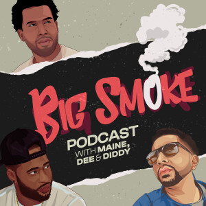 Episode 4: SMOKE SUM’N