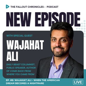 Wajahat Ali - When the American Dream Becomes a Nightmare