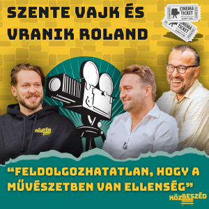 “Feldolgozhatatlan, hogy a művészetben van ellenség” - Szente Vajk vs.Vranik Roland | KözBeszéd #030
