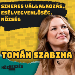 “Egyenlőség soha nem lesz, mert a férfiak nem tudnak szülni” - Tomán Szabina | KözBeszéd #66