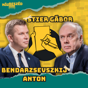 “Nem békével ér majd véget az ukrán háború” - Stier vs. Bendarzsevszkij KözBeszéd #61