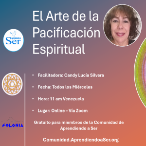 Clase de apoyo - Lección 21 - El Arte de la Pacificación Espiritual