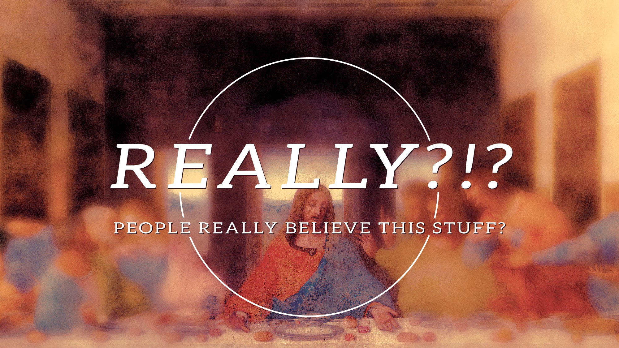 Really?!?: The Quest for the Real Jesus
