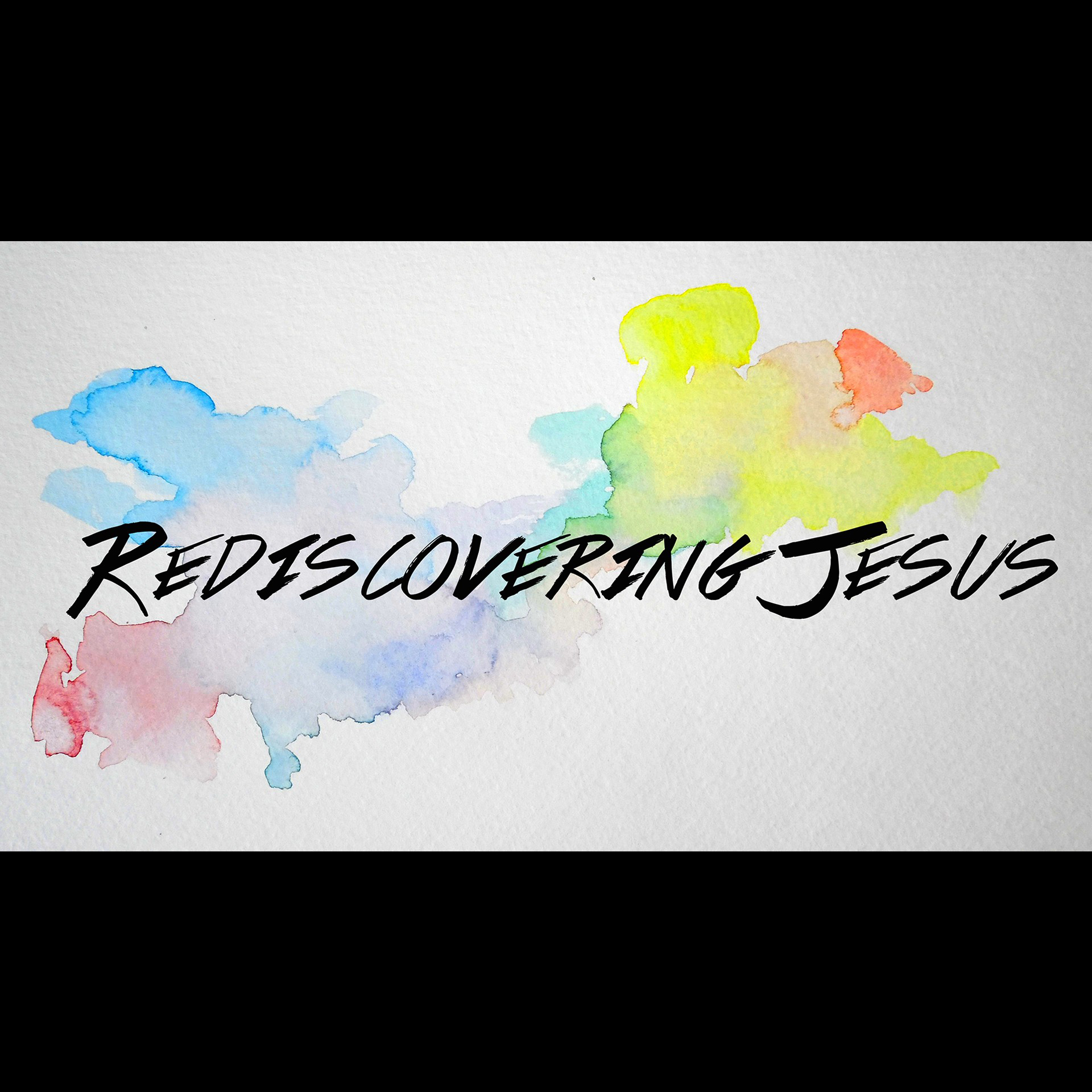 Rediscovering Jesus: Lost & Found