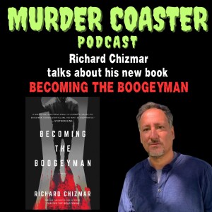 BONUS: Richard Chizmar talks about his new book BECOMING THE BOOGEYMAN