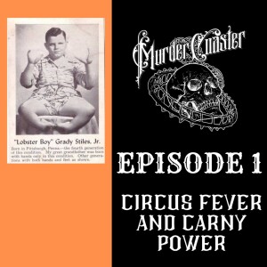 Episode 1: Circus Fever and Carny Power