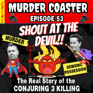 Episode 53: Shout at the Devil!!