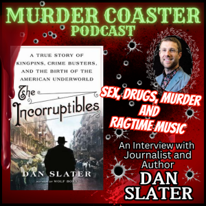 BONUS: The Incorruptibles An Interview with Author Dan Slater