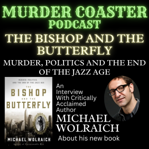 BONUS:  An Interview with author Michael Wolraich about his new book THE BISHOP AND THE BUTTERFLY