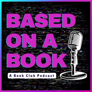 BONUS EPISODE!! Based On a Book: A Good Girl's Guide to Murder
