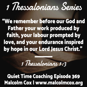 Day 24: 1 Thessalonians Series with Malcolm Cox