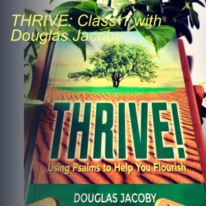 THRIVE: Class 1 with Douglas Jacoby
