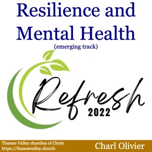 REFRESH 2022: Grow Your Resilience and Mental Health (Emerging) with Charl Olivier