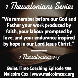 Day 11: 1 Thessalonians Quiet Time Series 2023 with Malcolm Cox