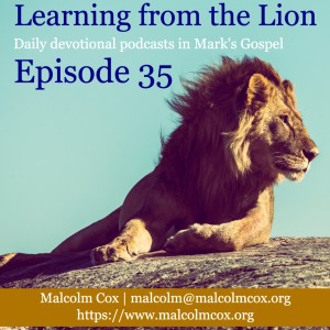 Learning from the Lion: Mark 10:32-45