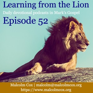 Learning from the Lion: Mark 14: 53-65