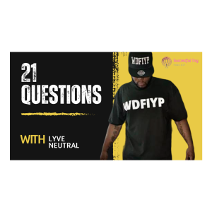 21 Questions with Lyve Neural