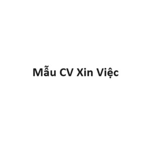 Mẫu CV Xin Việc