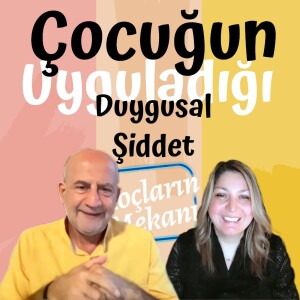 Çocuğun Uyguladığı Duygusal Şiddet