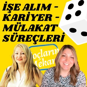 İşe Alım - Kariyer - Mülakat Süreçleri