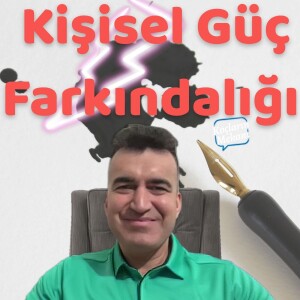 Kişisel Güç Farkındalığı