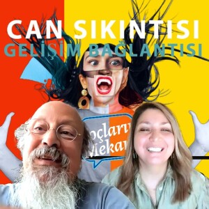 Can Sıkıntısı - Gelişim Bağlantısı