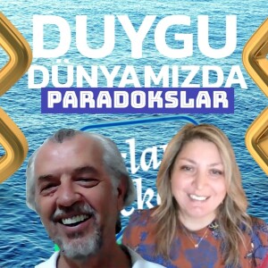 Duygu Dünyamızda Paradokslar