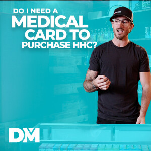 Do I need a medical card to purchase HHC? - DistroMike