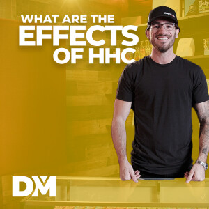 What Are The Effects Of HHC | Hexahydrocannabinol - DistroMike