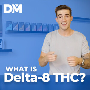 What Is Delta-8 THC - Distromike Insiderinfo 001 - DistroMike