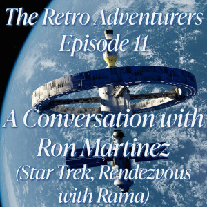 Episode 11 - A Conversation with Ron Martinez