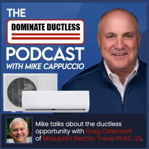 Mike Cappuccio Welcomes Gregg Ostendorf Mitsubishi Electric Trane HVAC US