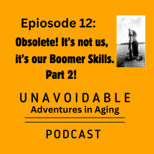 Obsolete Boomer Skills Part 2