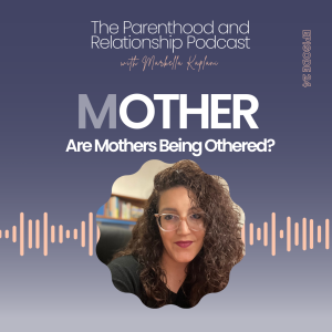 Feeling Loneliness in Motherhood? Here's why! [Gender Roles, Parenthood & Identity] | Episode 24